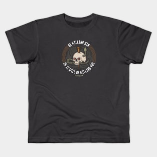 the mortification of sin - john owen Kids T-Shirt